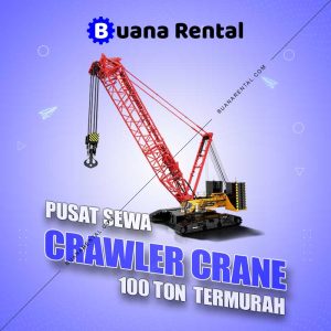 Pusat Sewa Crawler Crane 100 Ton Alat Berat