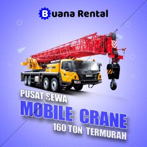 Pusat Sewa Mobile Crane 160 Ton Alat Berat