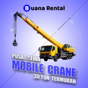 Pusat Sewa Mobile Crane 30 Ton Alat Berat